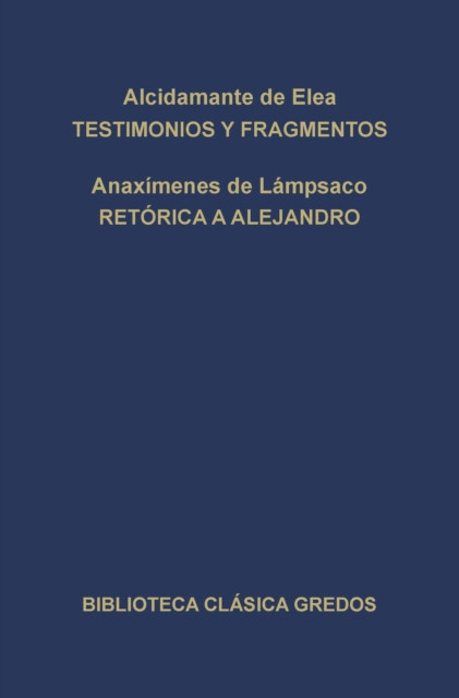 Testimonios y fragmentos. Retórica a Alejandro.