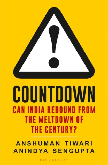 Countdown : Can India Rebound from the Meltdown of the Century?: Can India Rebound from the Meltdown of the Century?