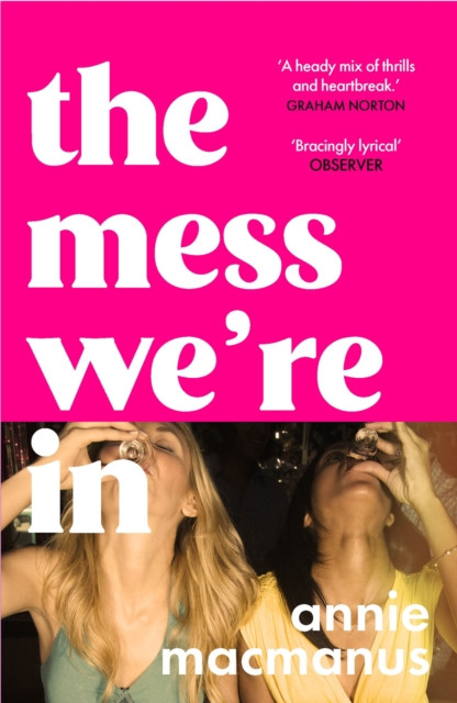 Mess We're In: An immersive story of music, friendship and finding your own rhythm, from the Sunday Times bestselling author