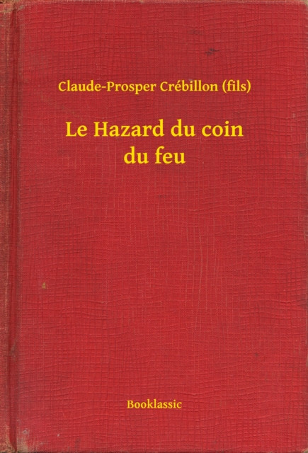 Le Hazard du coin du feu