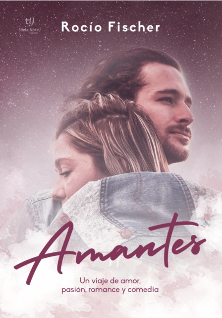 Amantes: Un viaje de amor, pasión, romance y comedia