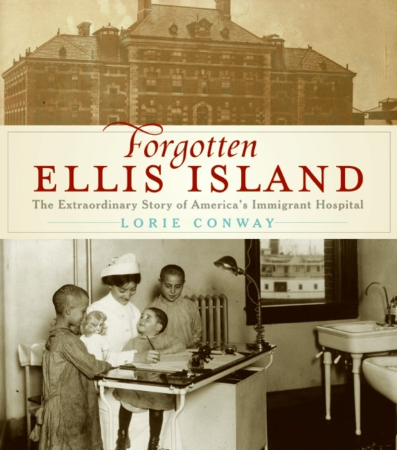 Forgotten Ellis Island: Fear and Fever on Ellis Island