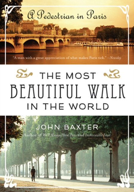 Most Beautiful Walk in the World: A Pedestrian in Paris