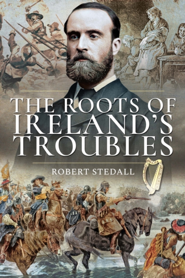 Roots of Ireland's Troubles