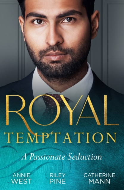ROYAL TEMPTATION PASSIONATE EB: Demanding His Desert Queen (Royal Brides for Desert Brothers) / My Royal Temptation / The Maverick Prince