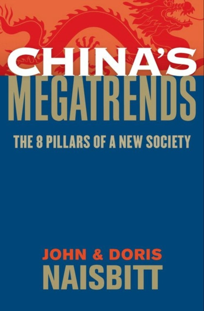 China's Megatrends: The 8 Pillars of a New Society