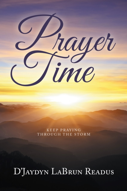 Prayer Time: Keep Praying Through the Storm
