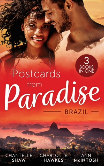 POSTCARDS FROM PARADISE EB: Master of Her Innocence / Falling for the Single Dad Surgeon / Awakened by Her Brooding Brazilian