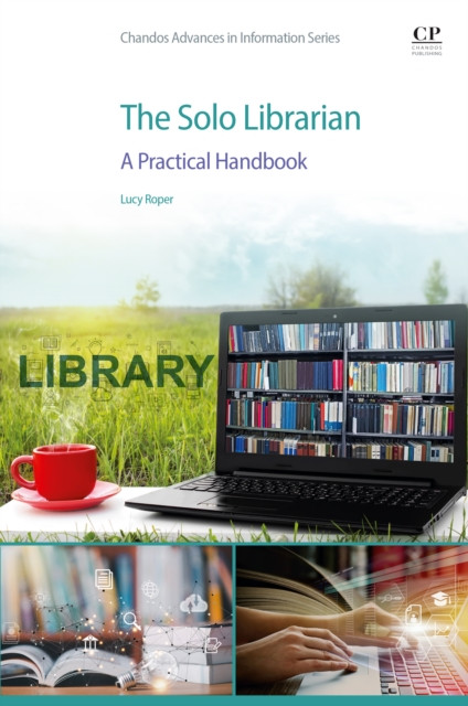 Solo Librarian: A Practical Handbook