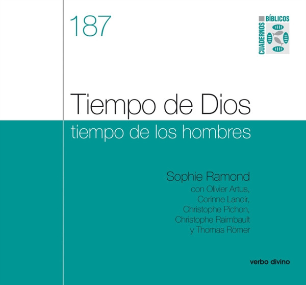 Tiempo de Dios, tiempo de los hombres: Cuaderno Bíblico 187
