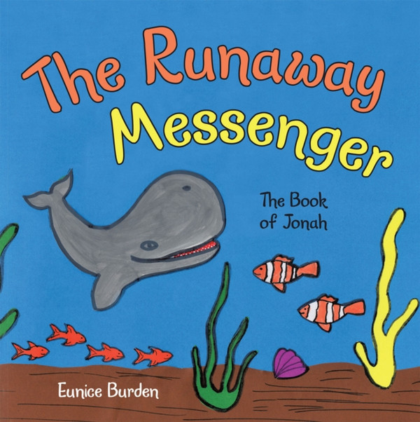 Runaway Messenger: The Book of Jonah