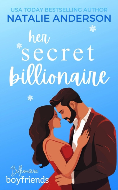 Her Secret Billionaire: Billionaire Boyfriends, #2
