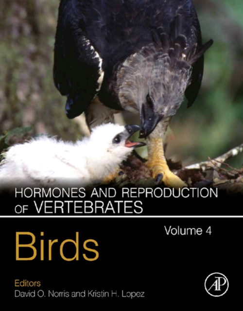 Hormones and Reproduction of Vertebrates, Volume 4: Birds