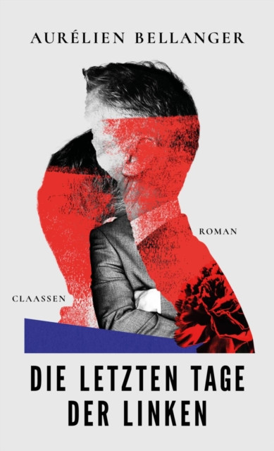 Die letzten Tage der Linken: Roman
