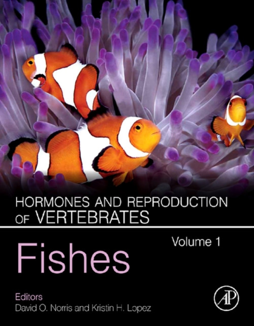 Hormones and Reproduction of Vertebrates, Volume 1: Fishes