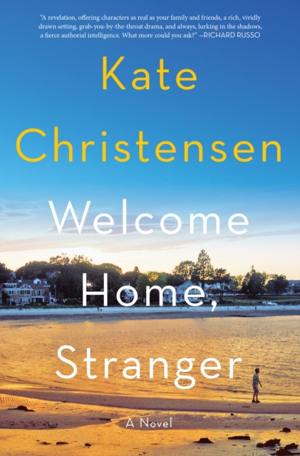 Welcome Home, Stranger: A Novel