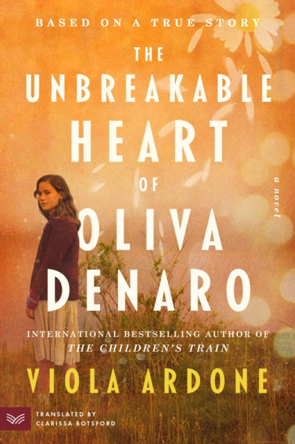 Unbreakable Heart of Oliva Denaro: A Novel