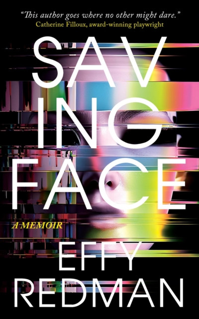 Saving Face: A Memoir