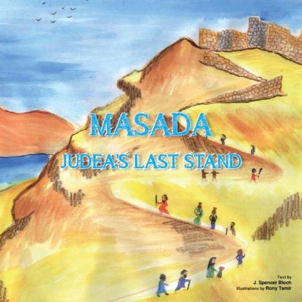 Masada : Judea's Last Stand: Judea's Last Stand