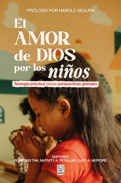 El amor de Dios por los niños: Teología práctica desde perspectivas globales