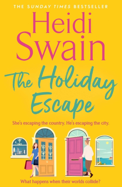 Holiday Escape: Escape on the best holiday ever with Sunday Times bestseller Heidi Swain