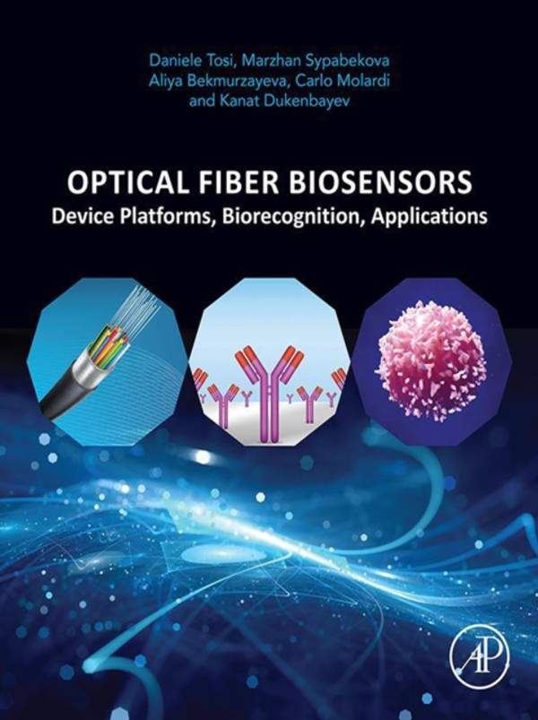 Optical Fiber Biosensors: Device Platforms, Biorecognition, Applications