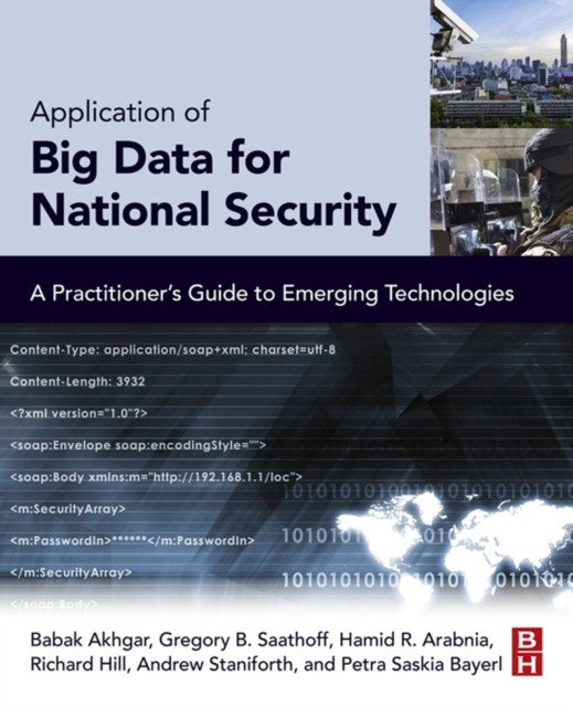 Application of Big Data for National Security: A Practitioner''s Guide to Emerging Technologies