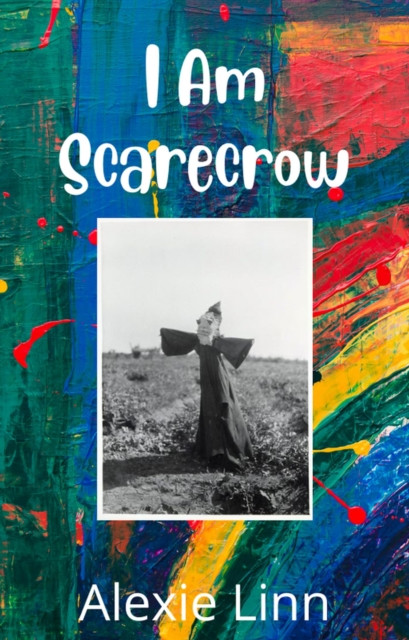 I Am Scarecrow: Scarecrow, #1