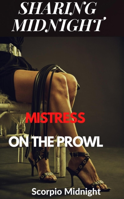 Sharing Midnight Mistress on the Prowl: Sharing Midnight, #11