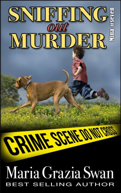 Sniffing Out Murder: Mina's Adventure, #7