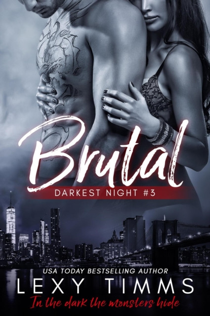 Brutal: Darkest Night Series, #3