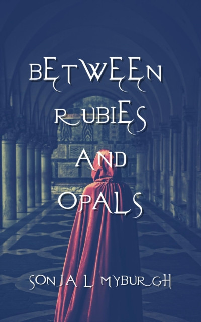 Between Rubies and Opals