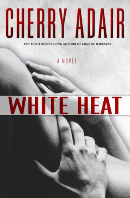 White Heat: A Novel