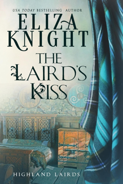 Laird's Kiss: Highland Lairds, #2