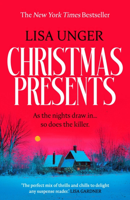 Christmas Presents: a twisty Christmas thriller from the New York Times bestselling author of SECLUDED CABIN SLEEPS SIX
