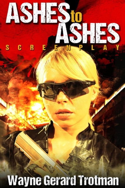 Ashes to Ashes: Screenplay