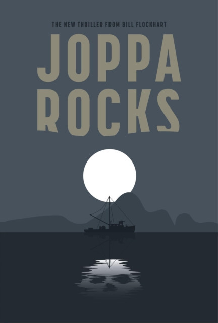 Joppa Rocks: Operation Large Scotch Series, #3