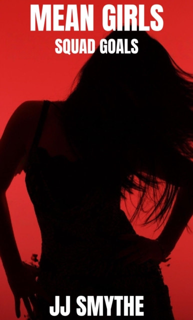 Mean Girls: Squad Goals