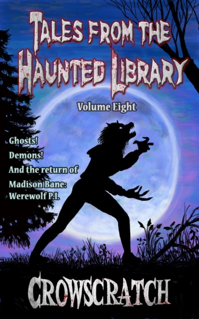 Tales From The Haunted Library: Volume Eight: Tales From The Haunted Library, #8