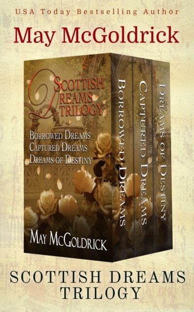Scottish Dream Trilogy Box Set: Borrowed Dreams, Captured Dreams, and Dreams of Destiny: Pennington Family Series