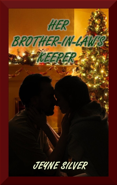 Her Brother-In-Law's Keeper
