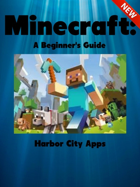 Minecraft: A Beginner's Guide