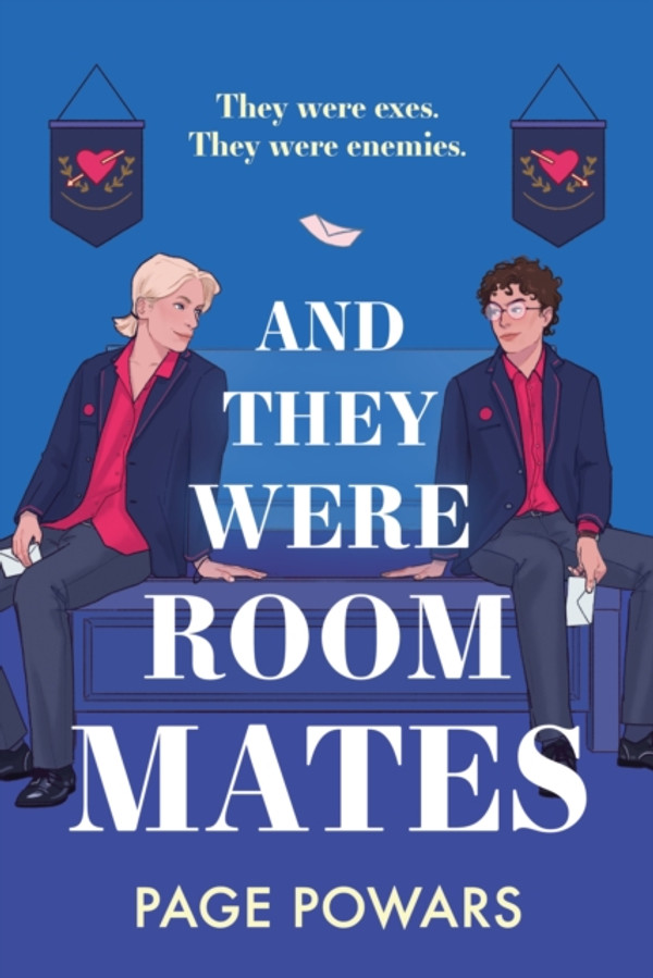 And They Were Roommates: NYT bestselling queer boarding school second chance romance