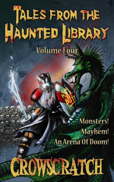 Tales From The Haunted Library: Volume Four: Tales From The Haunted Library, #4