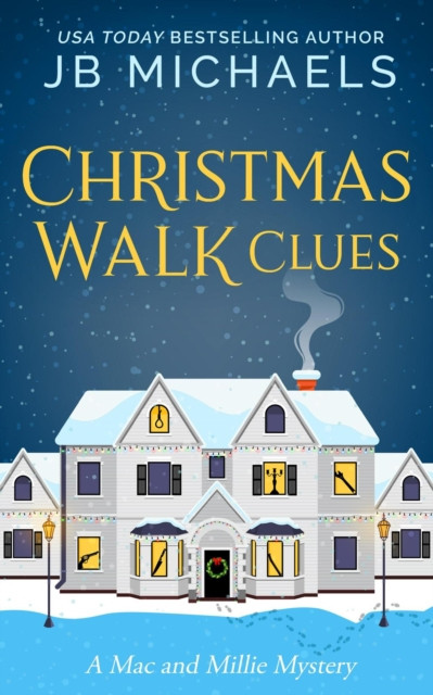 Christmas Walk Clues: A Mac and Millie Mystery: Mac and Millie Mysteries, #7