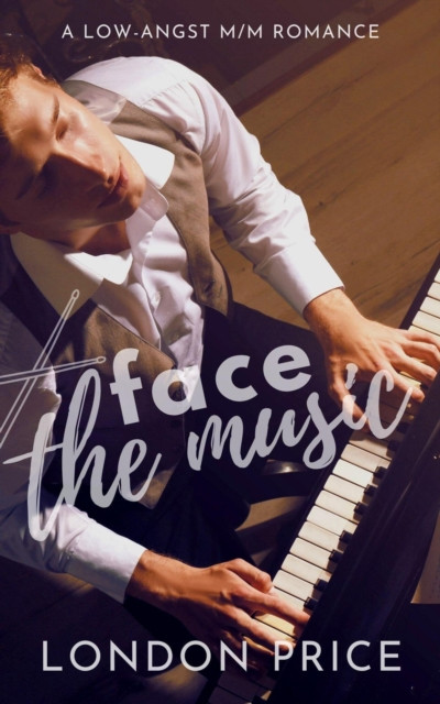 Face the Music: A Low-Angst M/M Romance: Portland Symphony Series, #3