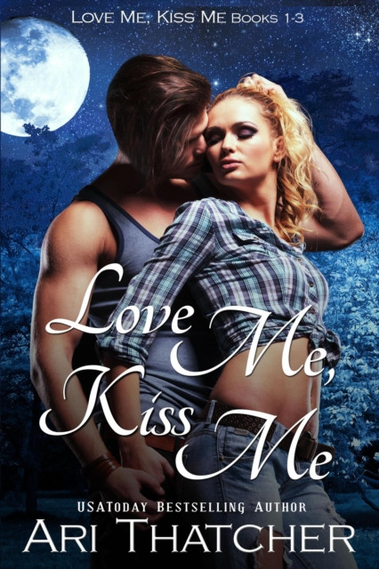 Love Me, Kiss Me: Love Me, Kiss Me