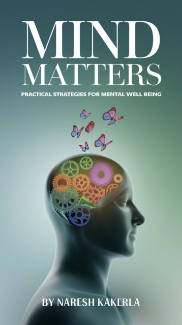 Mind Matters: Practical Strategies for Mental Well Being