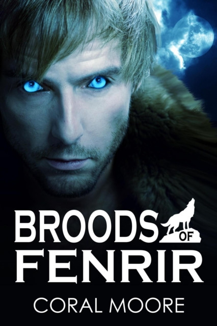 Broods of Fenrir: Broods of Fenrir, #1
