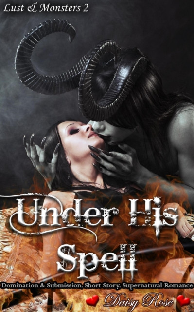 Under His Spell: Lust & Monsters, #2